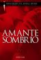 [Black Dagger Brotherhood 01] • Amante Sombrio